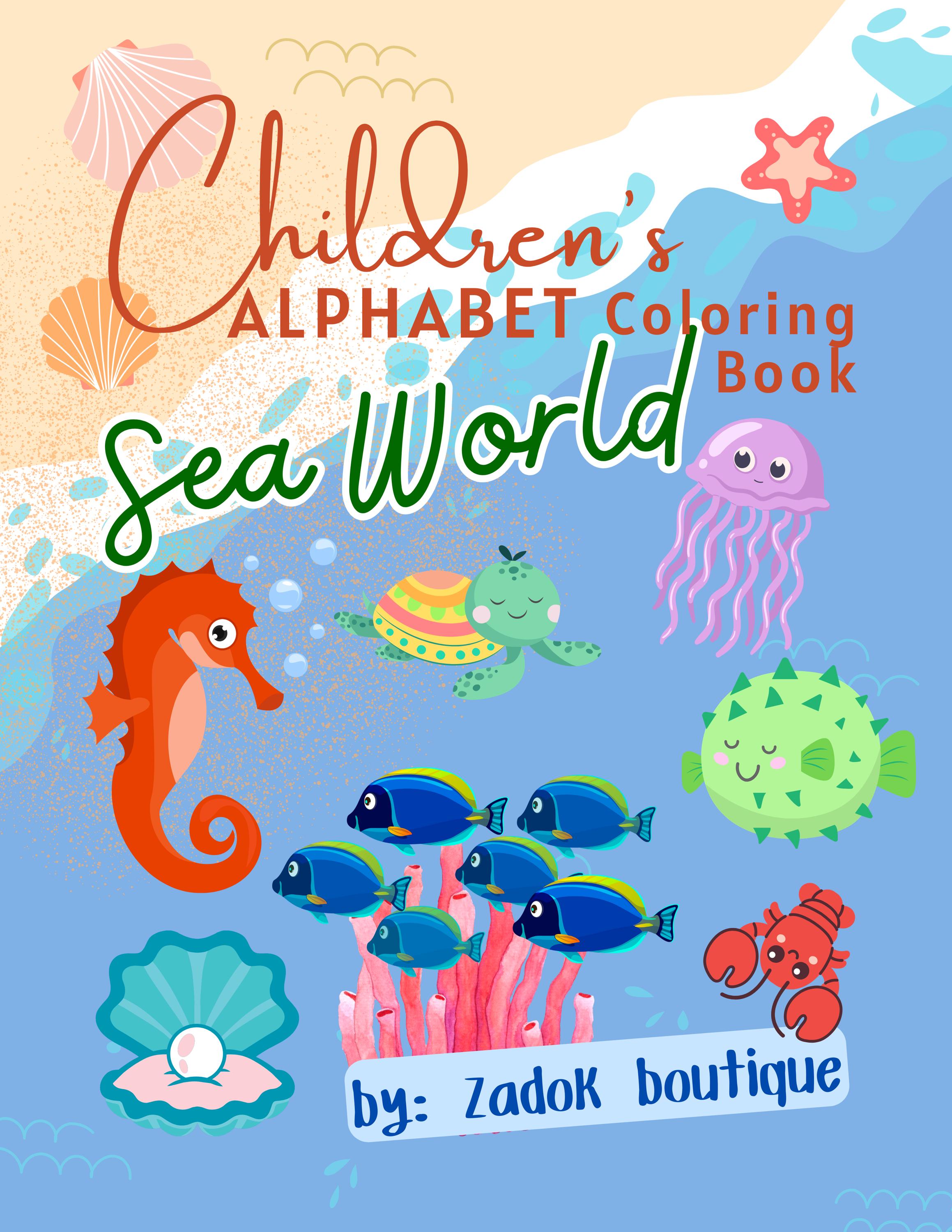 Sea World Coloring Pages A-Z: Children's Alphabet (PDF Download)