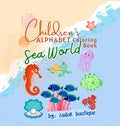Sea World Coloring Pages A-Z: Children's Alphabet (PDF Download)