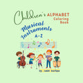 Musical Instruments Coloring Pages A-Z: Children's Education (PDF)